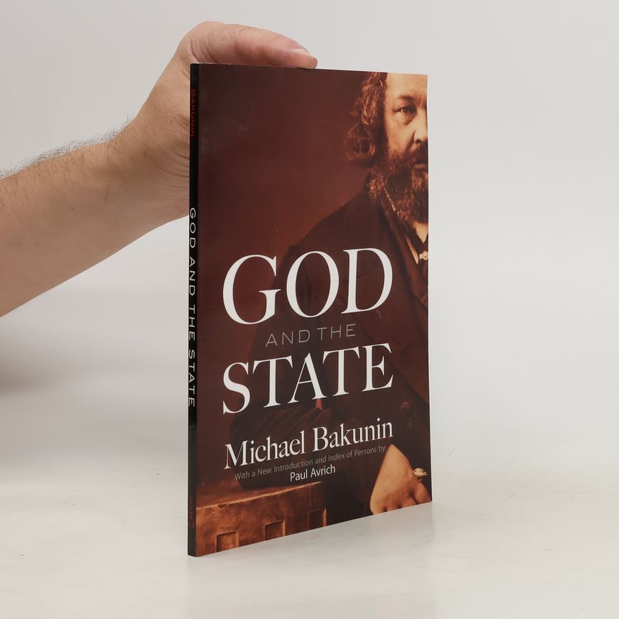 Michail Alexandrovič Bakunin God and the State