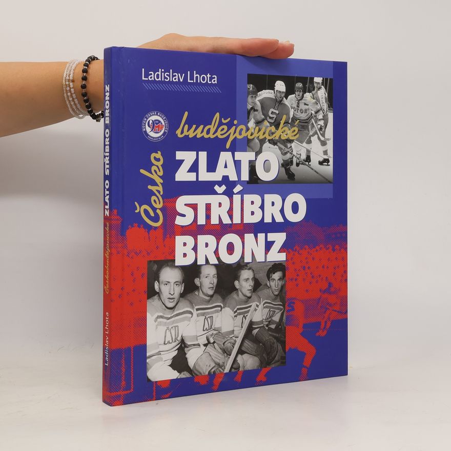 Ladislav Lhota Českobudějovické zlato, stříbro, bronz
