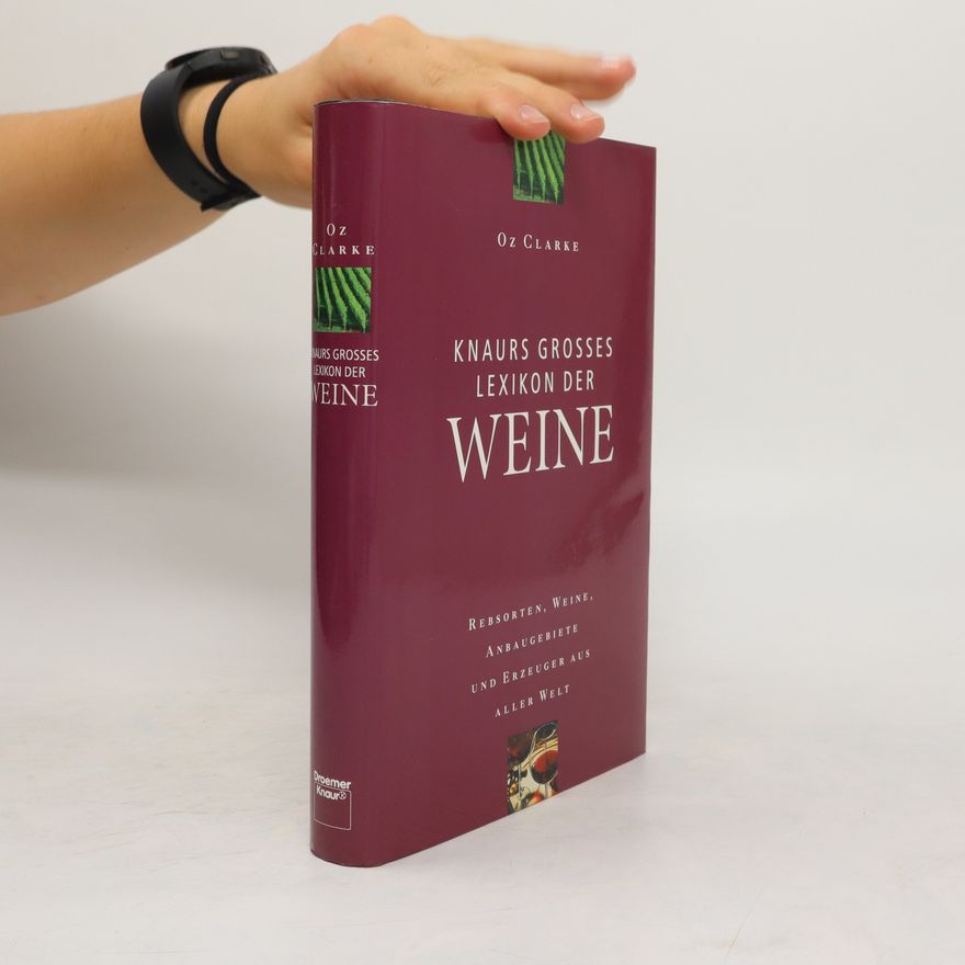 Oz Clarke Knaurs grosses Lexikon der Weine