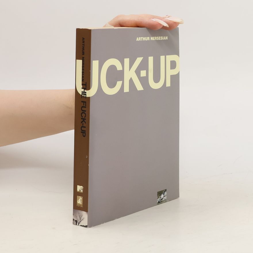Arthur Nersesian The fuck-up