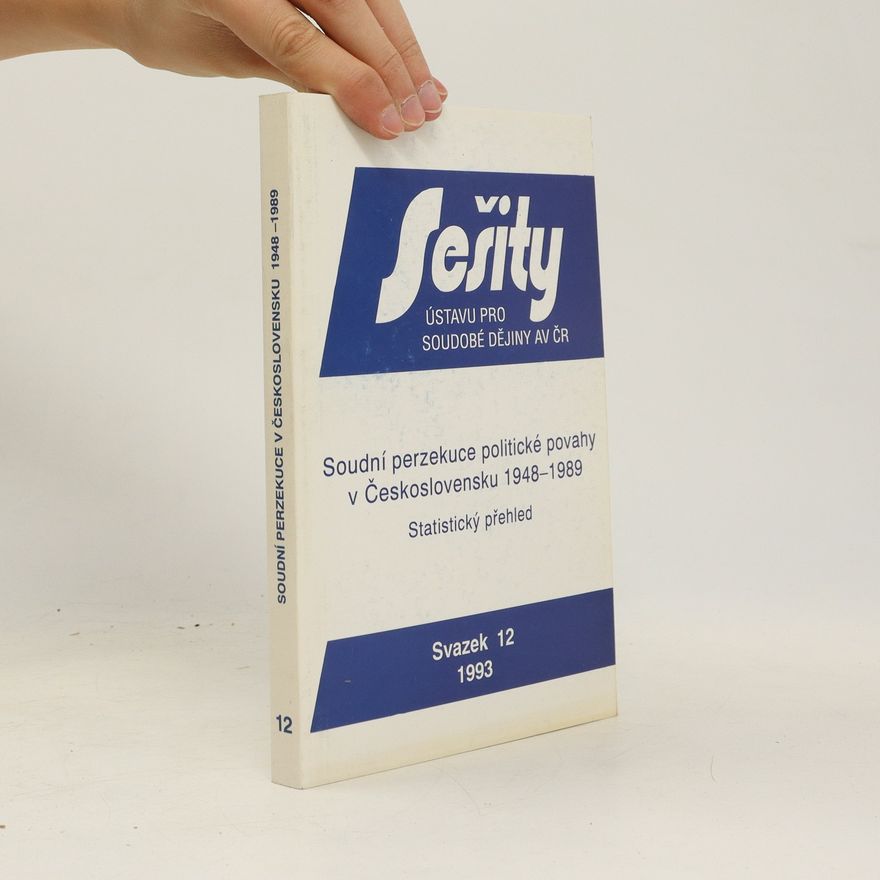 Autorenkollektiv Soudní perzekuce politické povahy v Československu 1948-1989. Statistický přehled