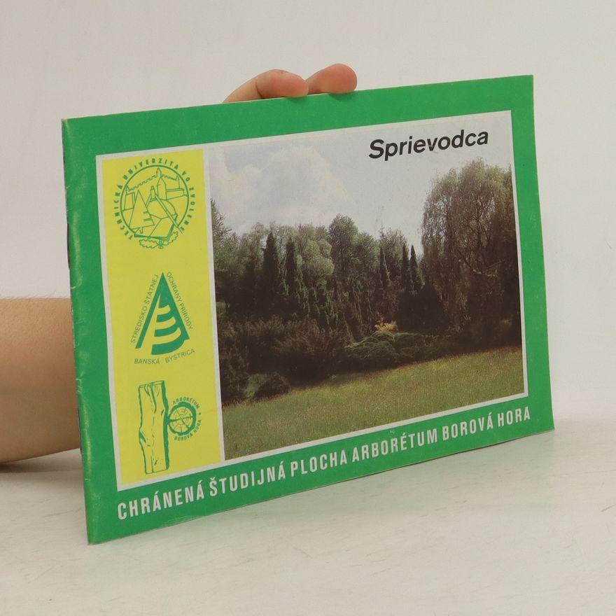Collectif d'auteurs Chránená študijná plocha Arborétum Borová hora