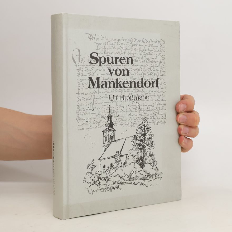 Ulf Broßmann Spuren von Mankendorf