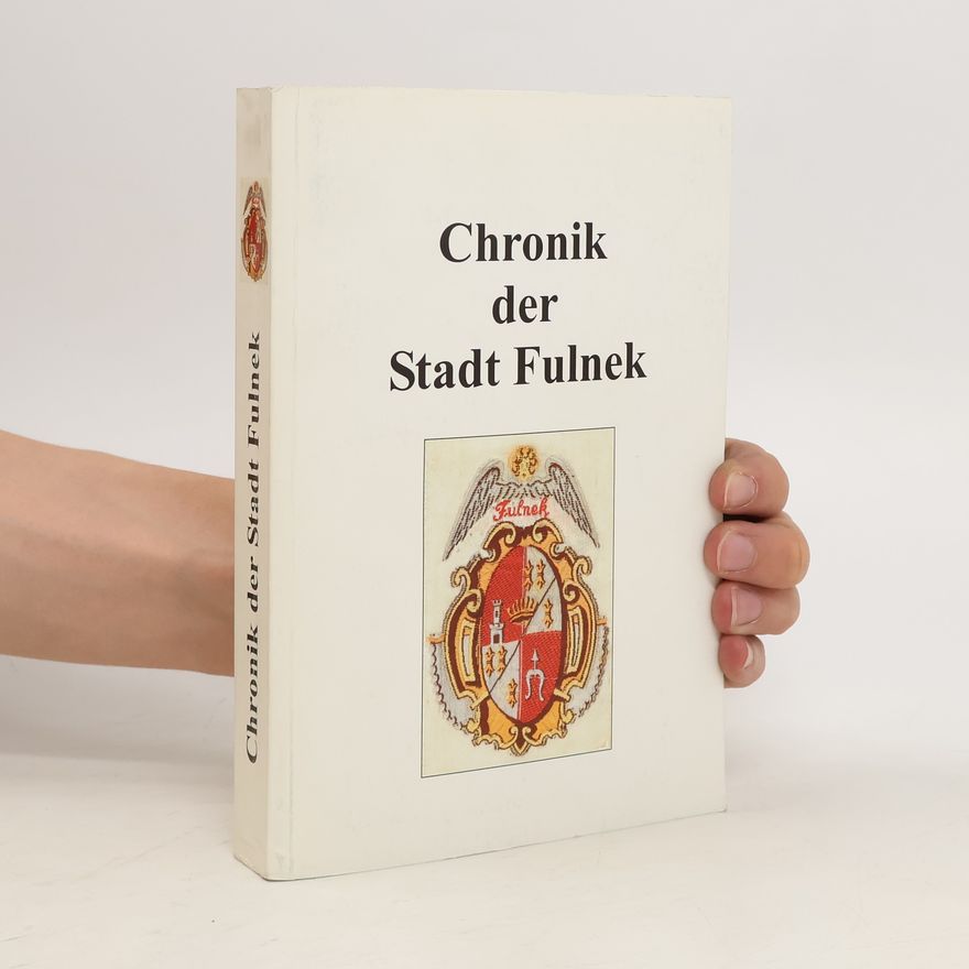 Autorenkollektiv Chronik der Stadt Fulnek