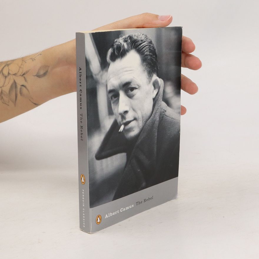 Albert Camus The Rebel