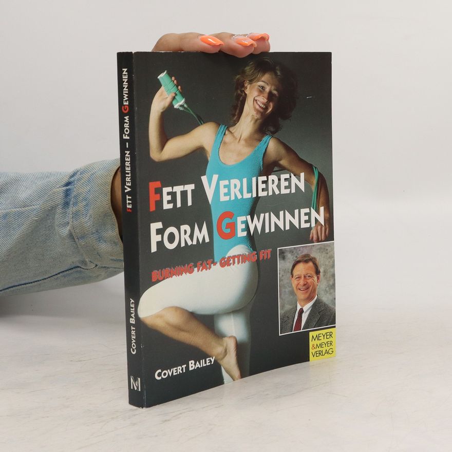 Covert Bailey Fett verlieren - Form gewinnen