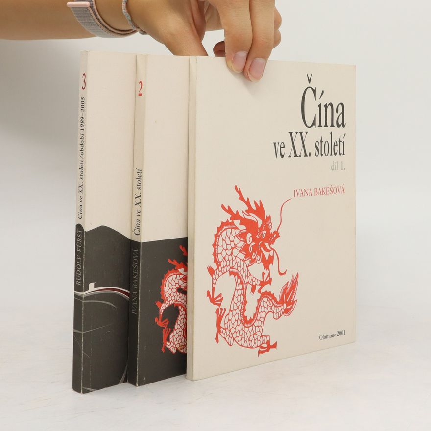 Rudolf Fürst Čína ve XX. století 1-3