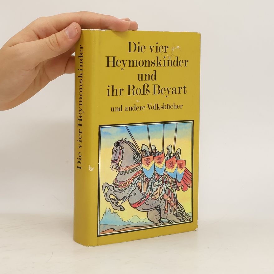 Autorenkollektiv Die vier Heymonskinder und ihr roß Beyart