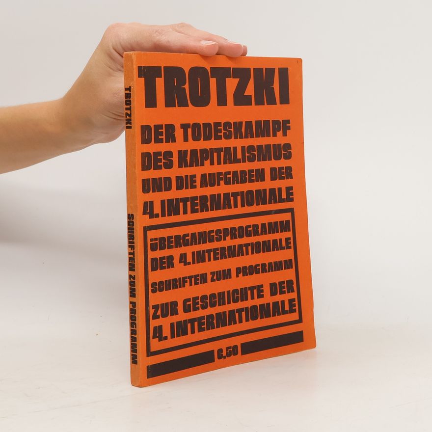 Leon Trotsky Der Todeskampf des Kapitalismus und die Aufgaben der 4