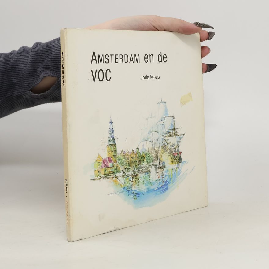 Joris Moes Amsterdam en de VOC