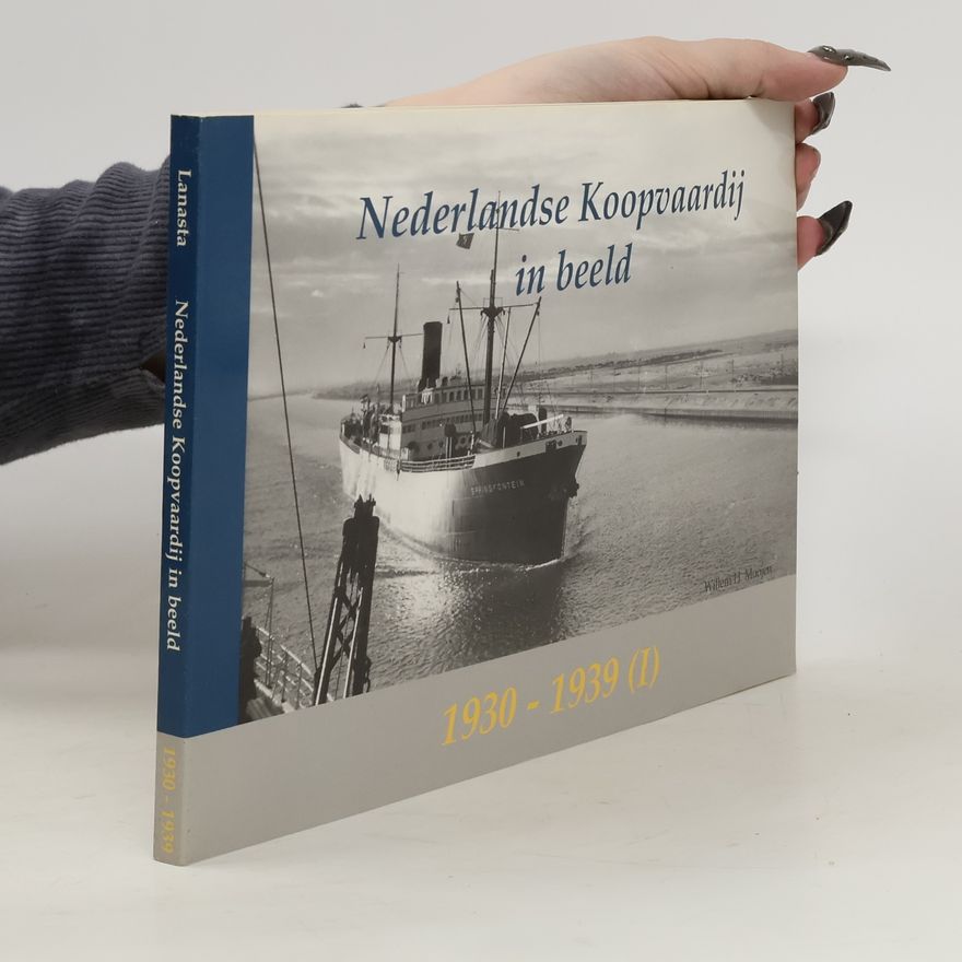 Willem H. Moojen Nederlandse Koopvaardij in beeld 1930 - 1939