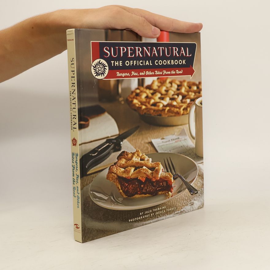 Julie Tremaine Supernatural. The Official Cookbook