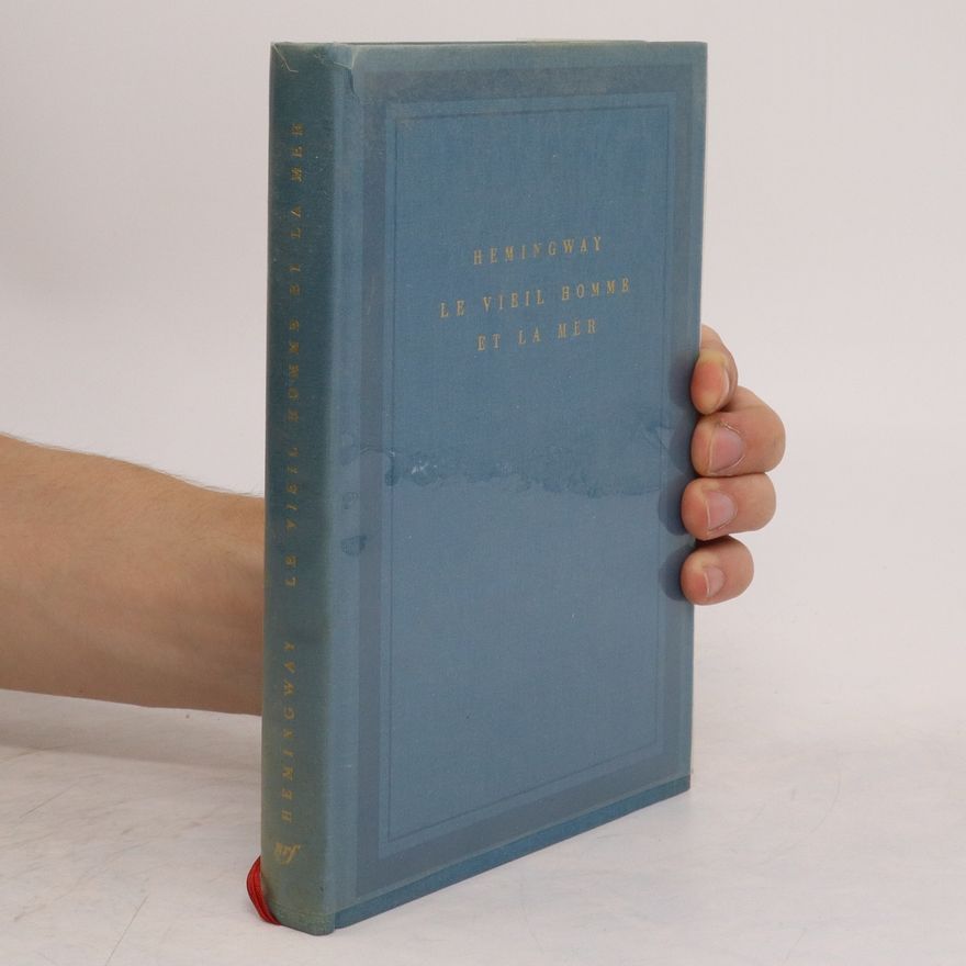 Ernest Hemingway Le vieil Homme et la Mer