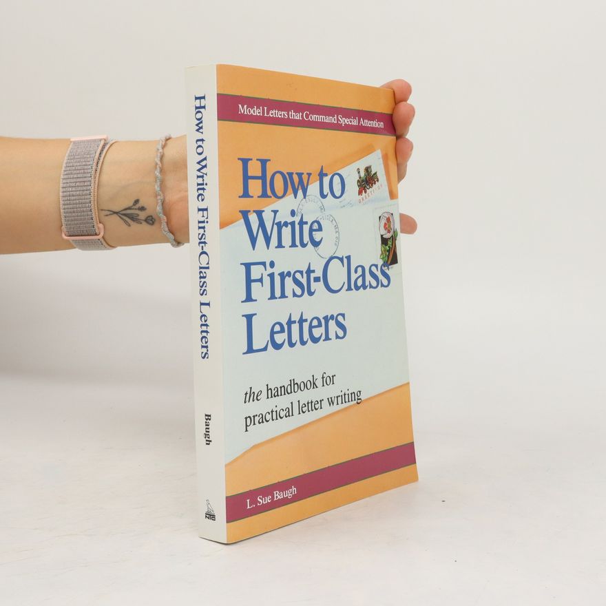 L. Sue Baugh How To Write First-Class Letters