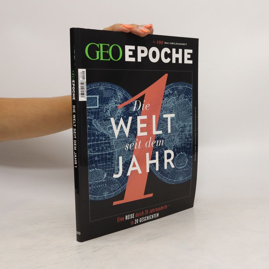 Autorenkollektiv Geo Epoche 100/2019. Die Welt seit dem Jahr
