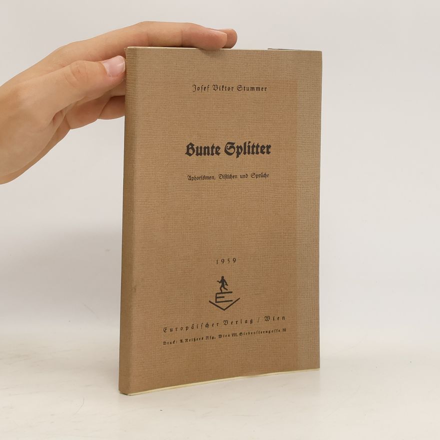 Josef Viktor Stummer Bunte Splitter