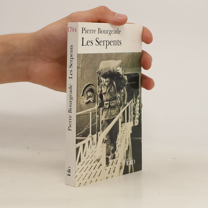Pierre Bourgeade Les Serpents