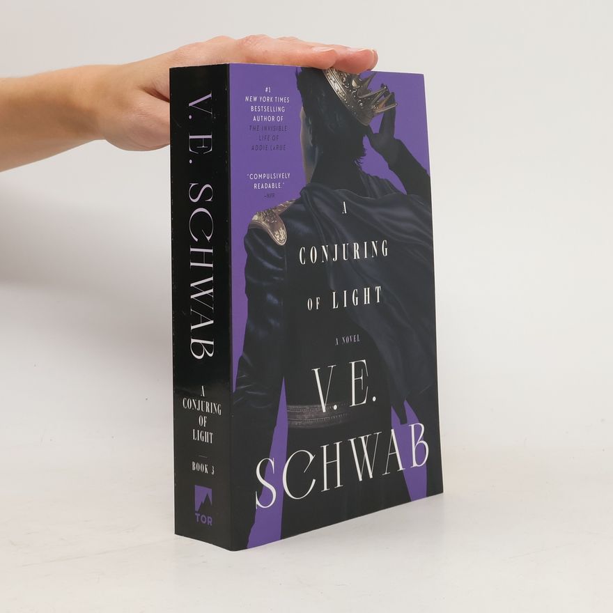 V. E. Schwab A Conjuring of Light, Book 3