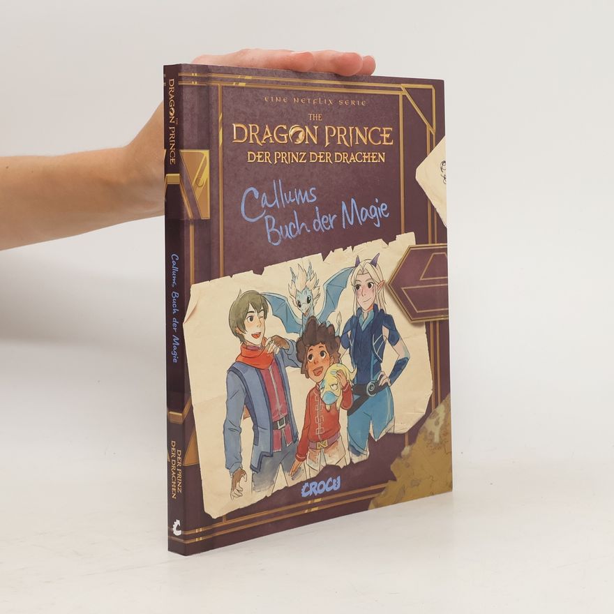 Tracey West Dragon Prince – Der Prinz der Drachen: Callums Buch der Magie