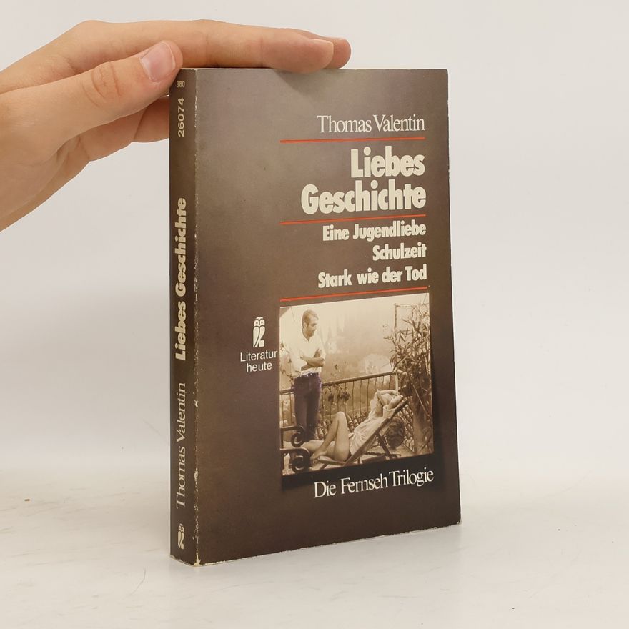 Thomas Valentin Liebes Geschichte Jugendliche
