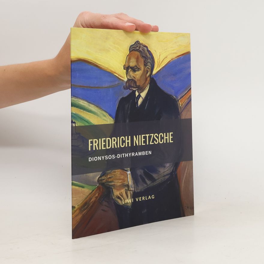 Friedrich Nietzsche Dionysos-Dithyramben