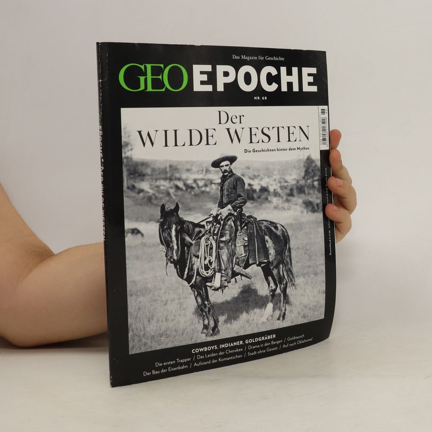 Jörg-Uwe Albig Der wilde Westen.Geoepoche