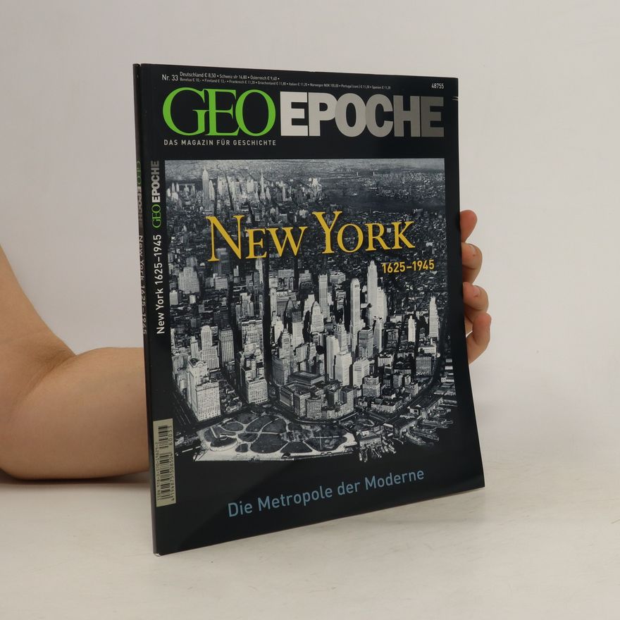 Peter Matthias Gaede Geo Epoche 33/2008: New York 1625-1945