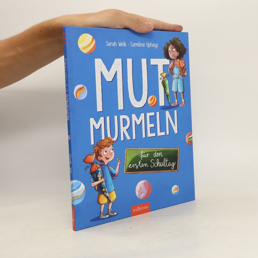 Sarah Welk Mutmurmeln für den ersten Schultag