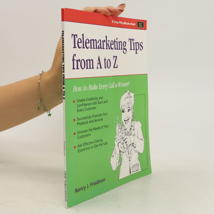 Nancy J. Friedman Telemarketing Tips from A to Z