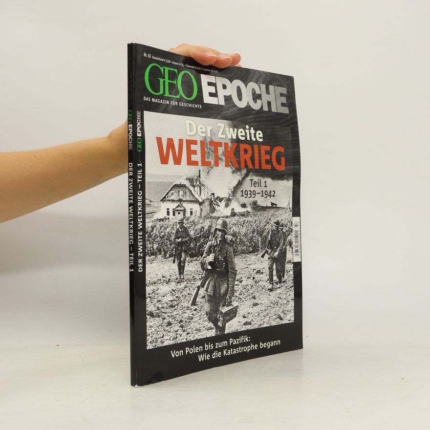 Autorenkollektiv Geo Epoche 43/2010: Der Zweite Weltkrieg, Teil 1, 1939-1942