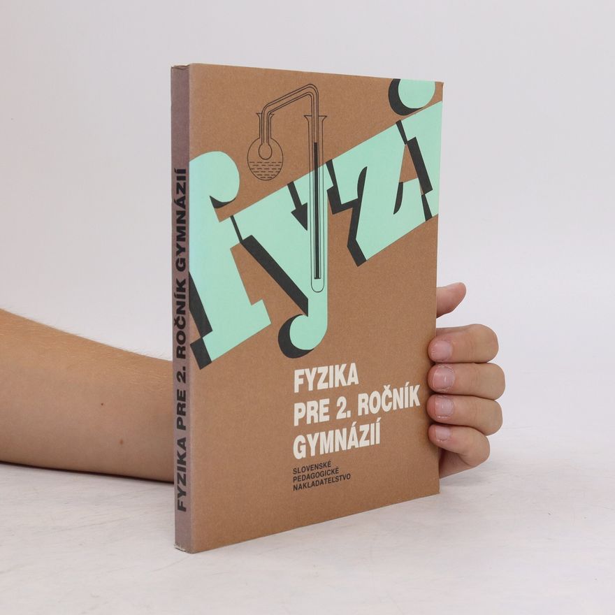 Emanuel Svoboda Fyzika pre 2. ročník gymnázií