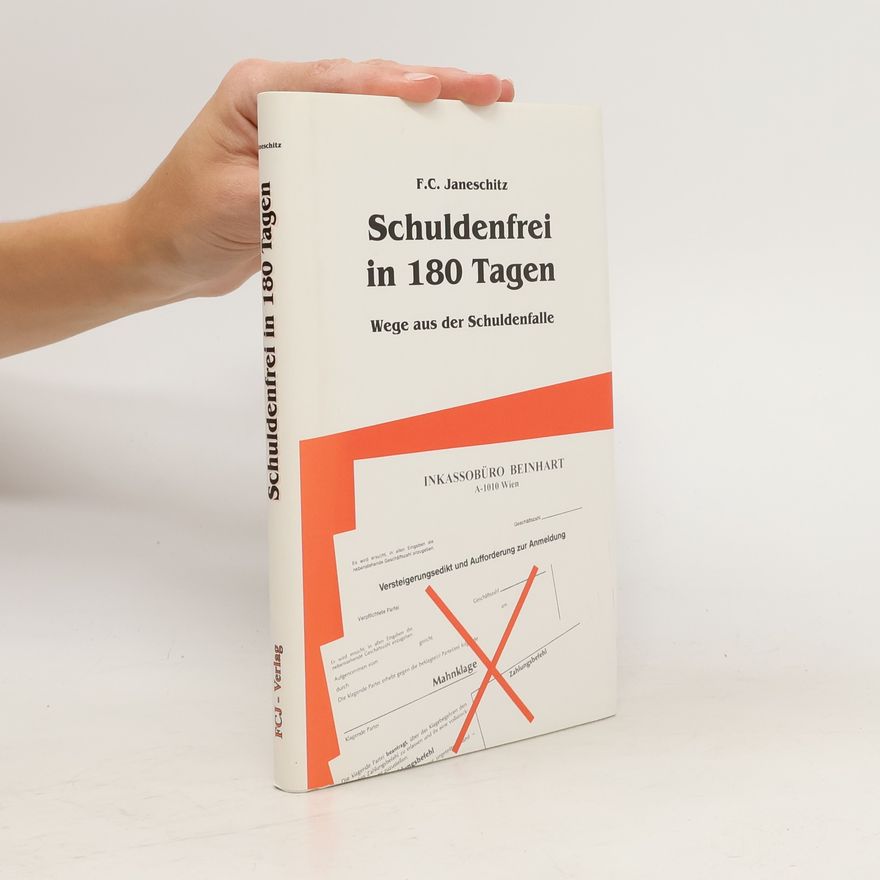 Franz C. Janeschitz Schuldenfrei in 180 Tagen