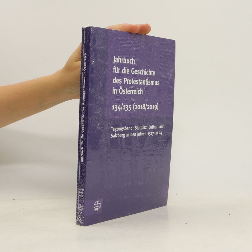 Autorenkollektiv Jahrbuch für die Geschichte des Protestantismus in Österreich 134/135 (2018/2019)