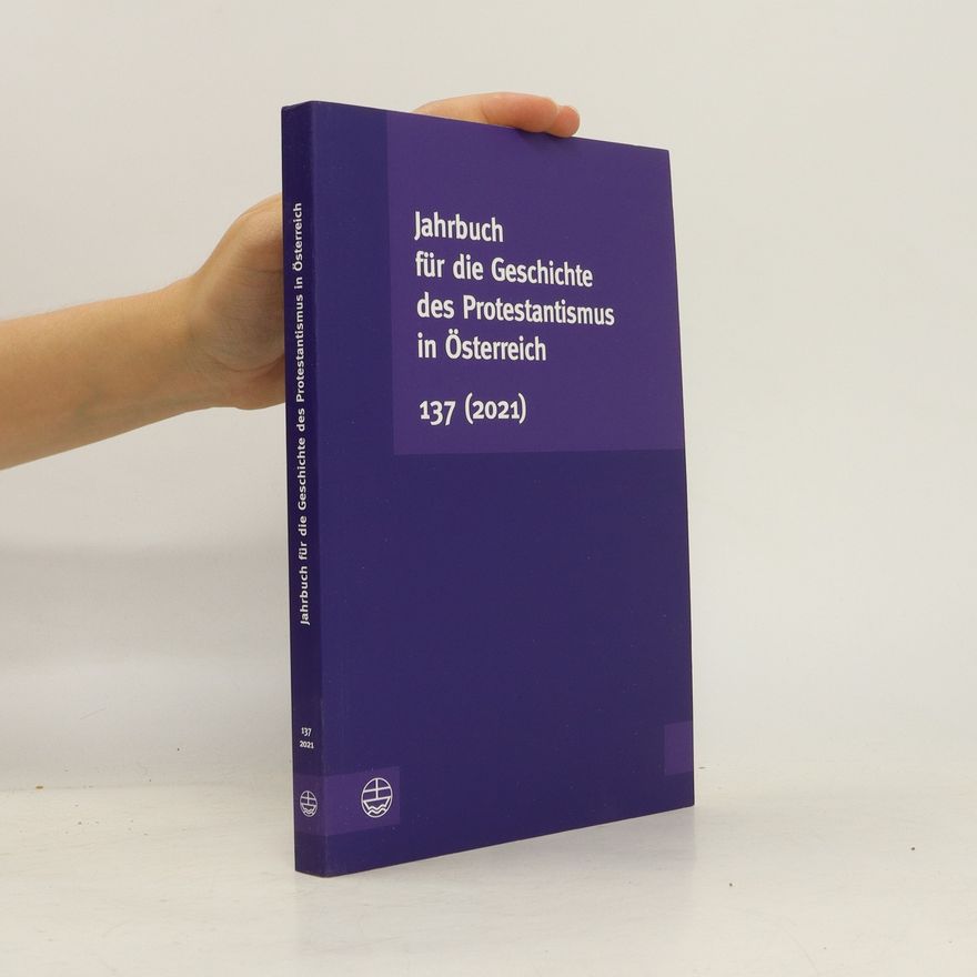 Karl Walter Schwarz Jahrbuch für die Geschichte des Protestantismus in Österreich 137 (2021)