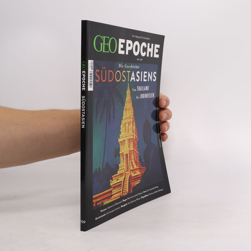 Jens Schröder GEO Epoche 109/2020. Das alte Südostasien