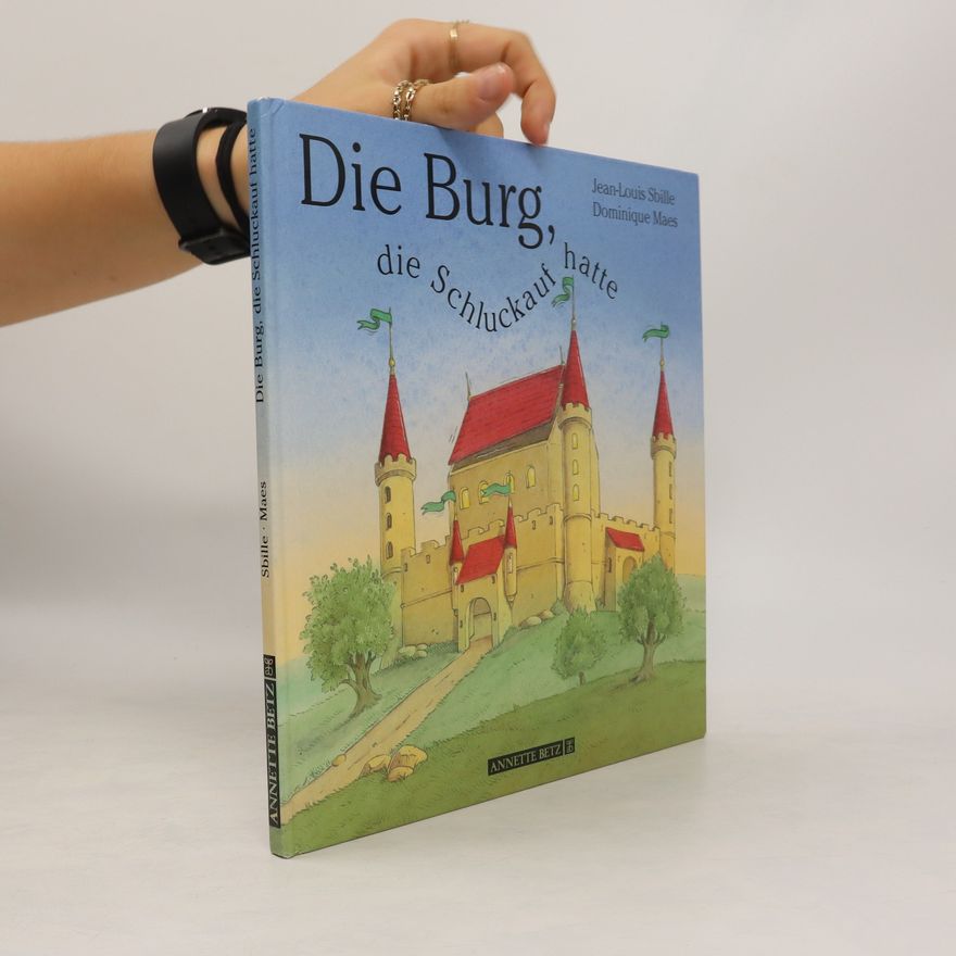 Jean Louis Sbille Die Burg, die Schluckauf hatte