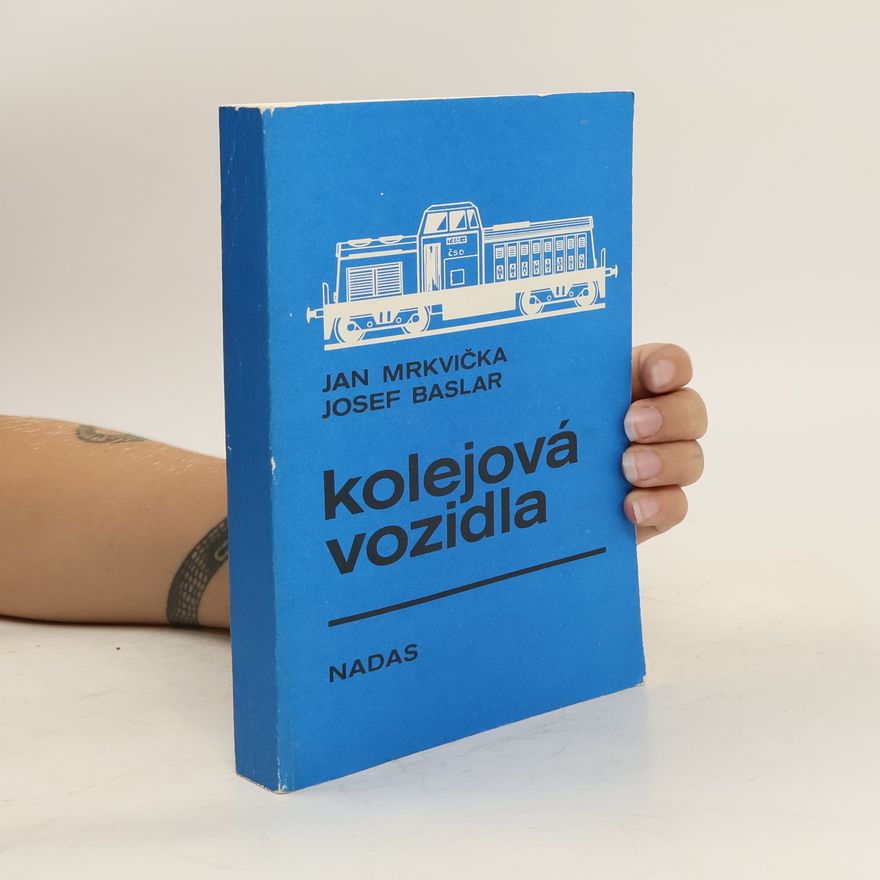 Josef Baslar Kolejová vozidla