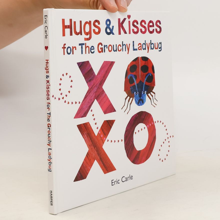 Eric Carle Hugs and Kisses for the Grouchy Ladybug
