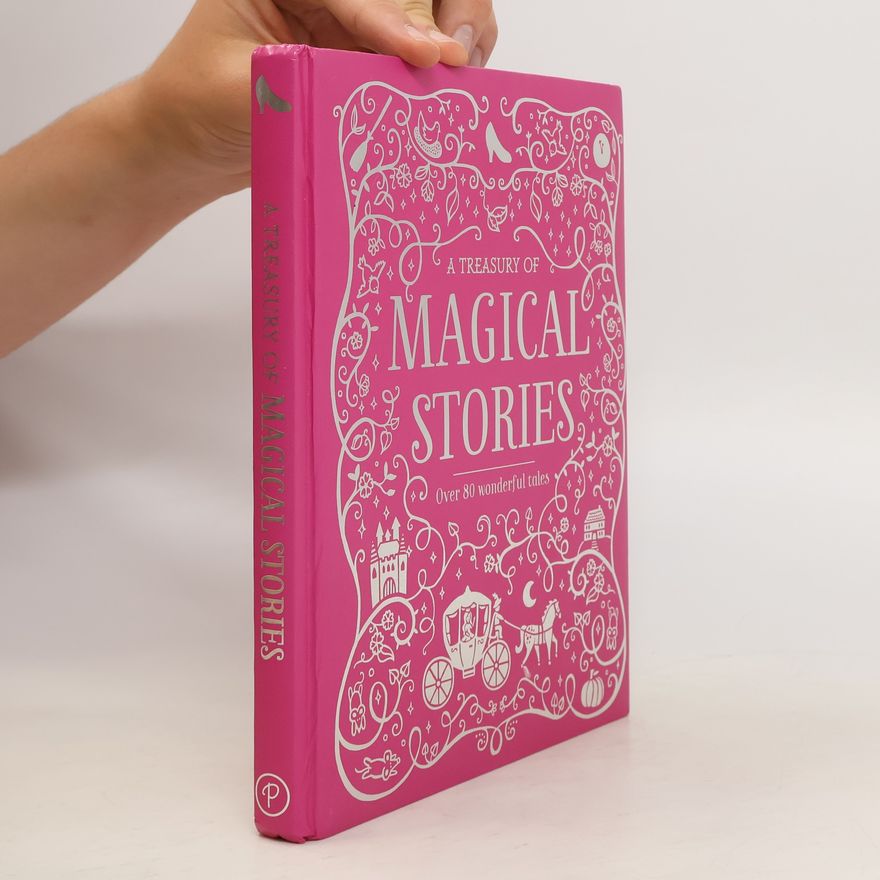 Various authors A Treasury of Magical Stories