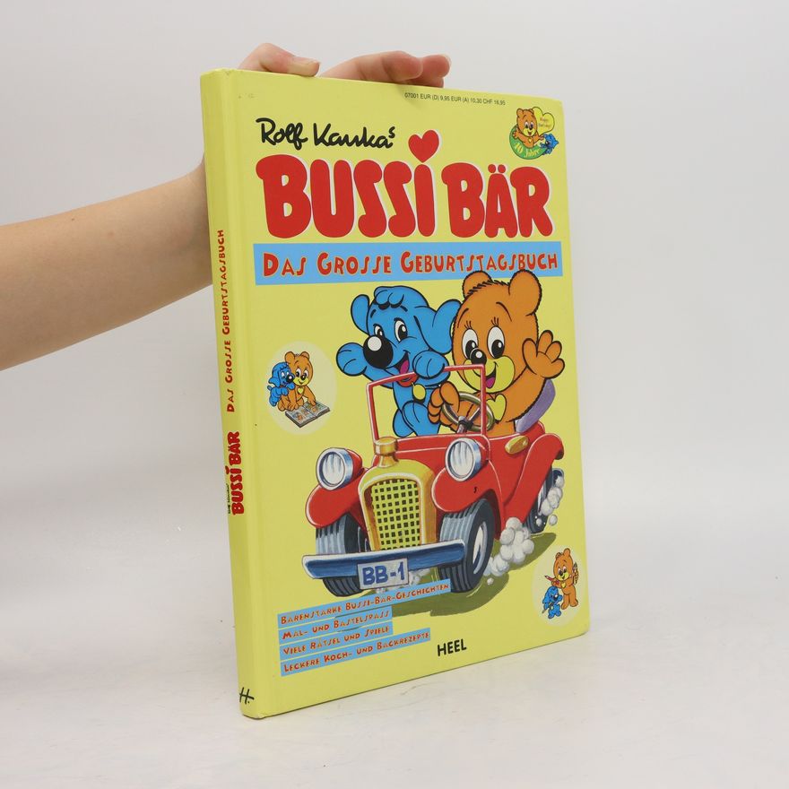 Rolf Kaukas Rolf Kaukas Bussi-Bär. Das Grosse Geburtstagsbuch