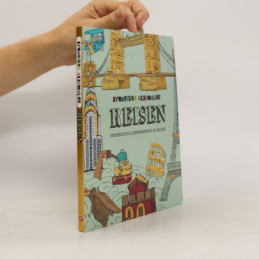 Autorenkollektiv Kreatives ausmalen. Reisen
