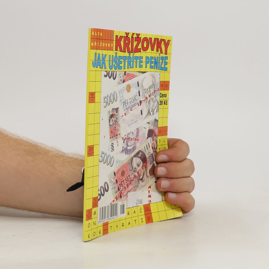 Kolektiv autorů Křížovky. Jak ušetříte peníze