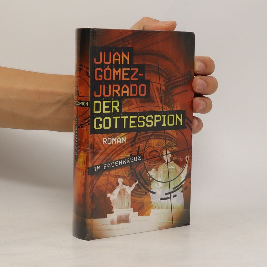 Juan Gómez-Jurado Der Gottesspion