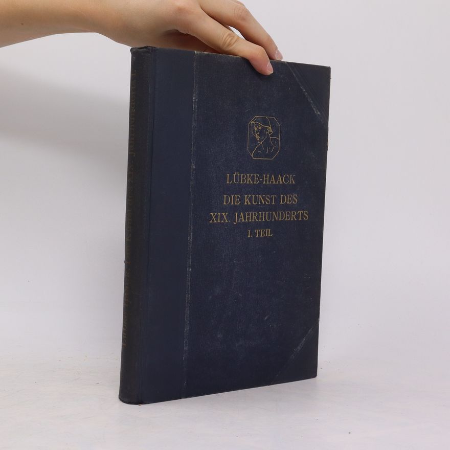 Berthold Daun Die Kunst des XIX. Jahrhunderts