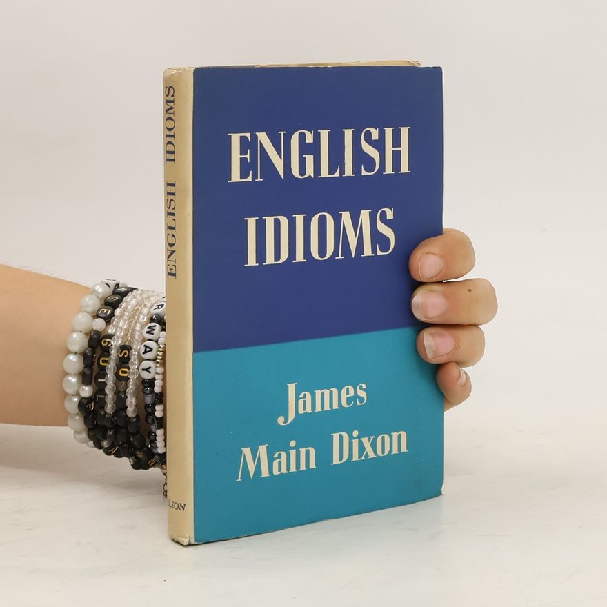James Main Dixon English idioms