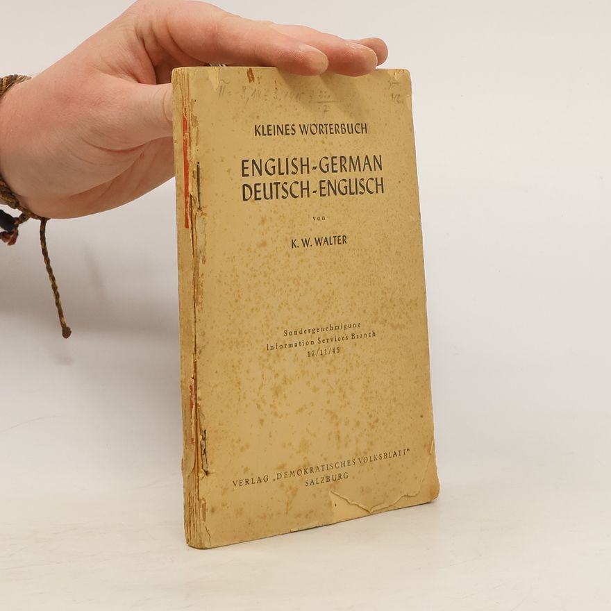 K. W. Walter Kleines Woterbuch. English-German. Deutsch-Englisch