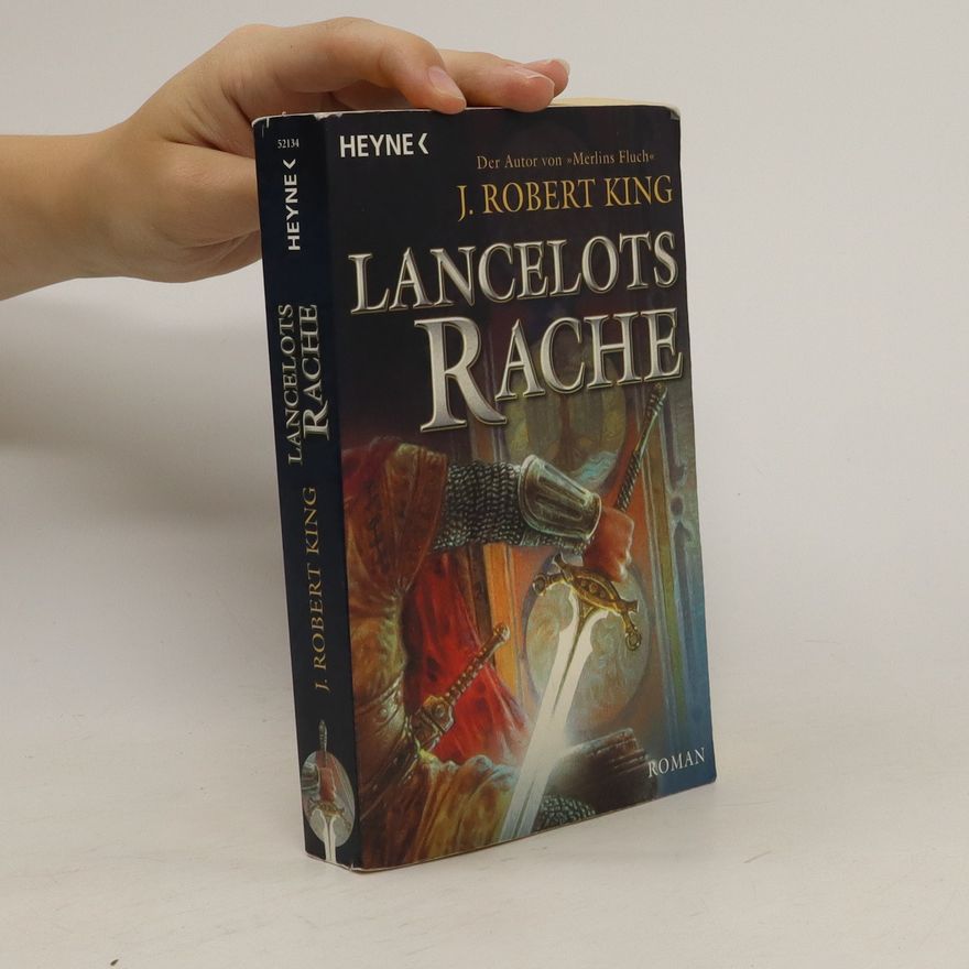 Robert J. King Lancelots Rache