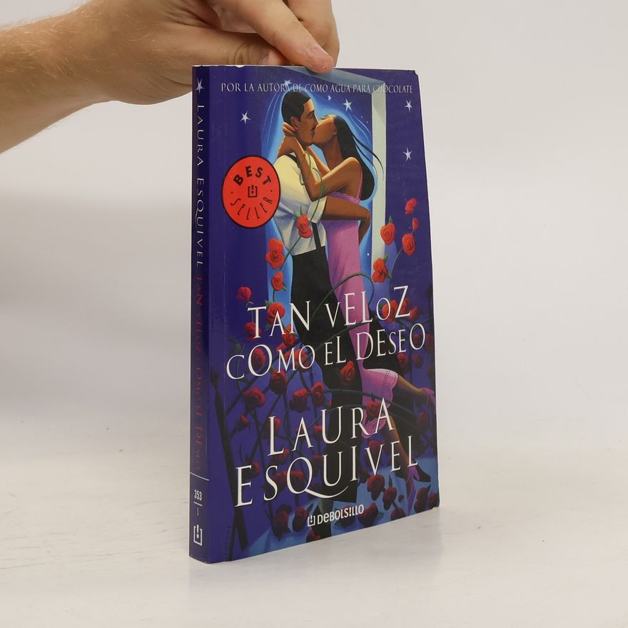 Laura Esquivel Tan veloz como el deseo