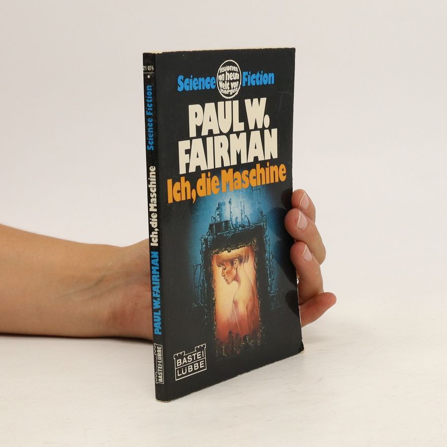 Paul W. Fairman Ich, die Maschine