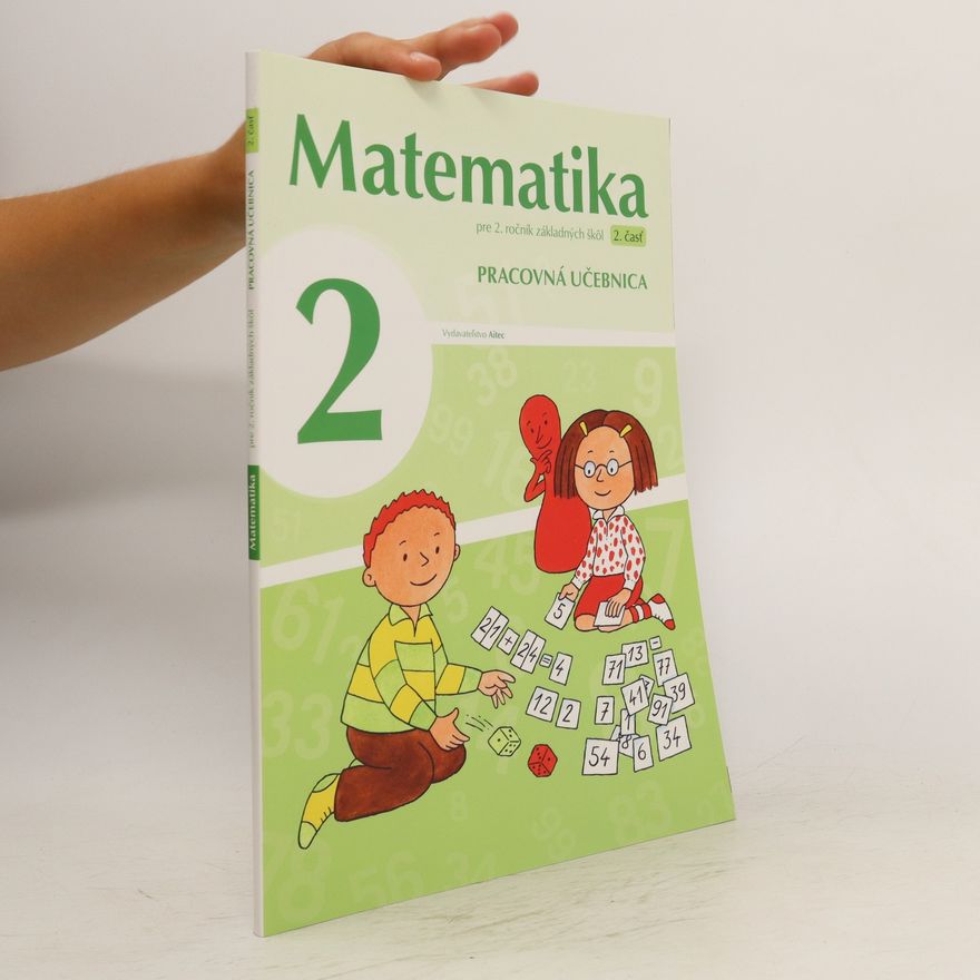 Kolektiv autorů Matematika pre 2. ročník základných škol. 2. časť. Pracovná učebnice